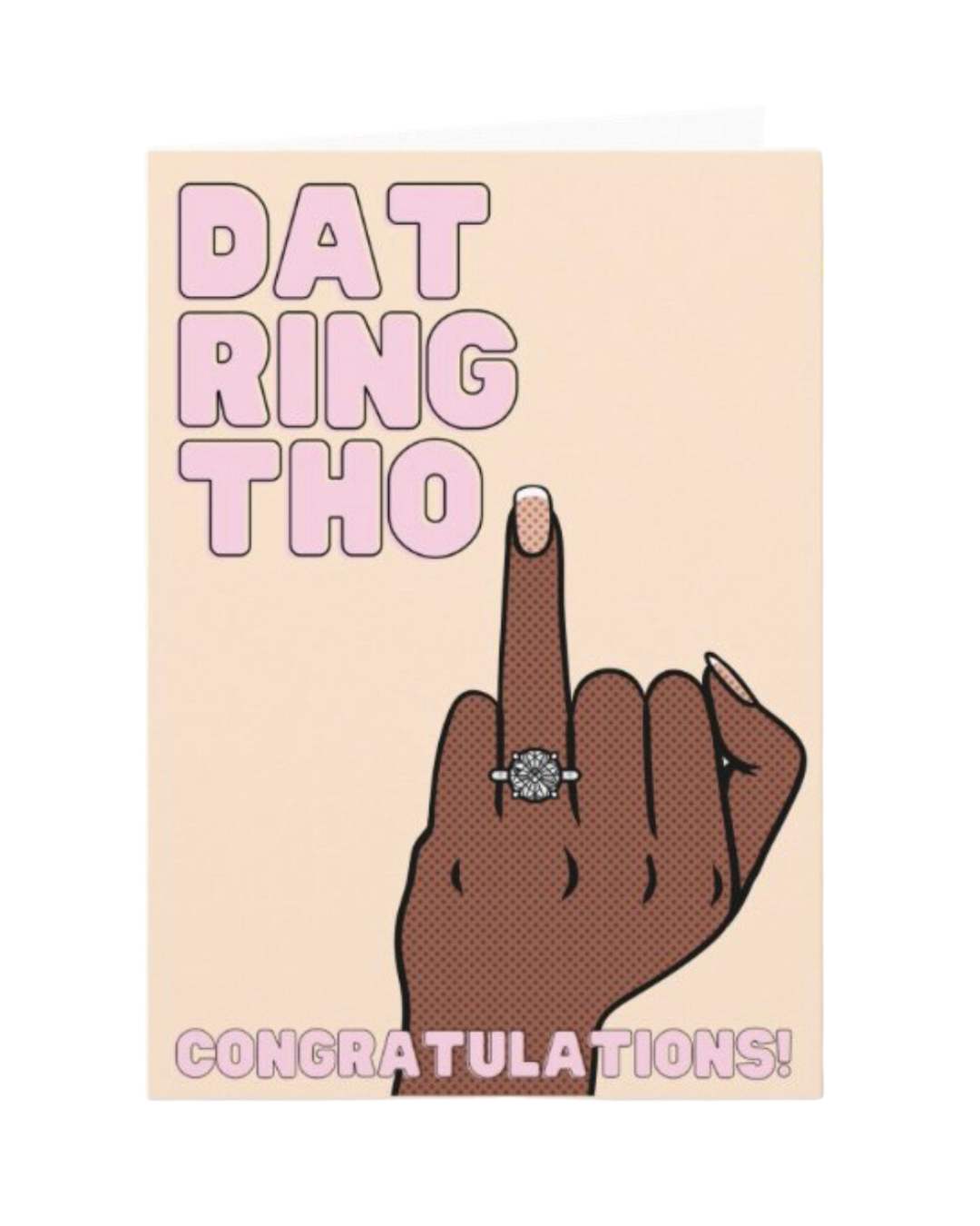“Dat Ring Tho” Greeting Card